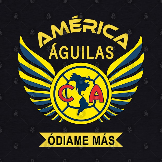 Aguilas del America Odiame Mas Club America Futbol Mexicano by soccer t-shirts
